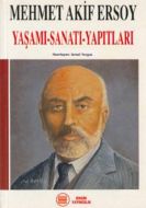 Mehmet Akif Ersoy Yaşamı-Sanatı-Yapıtları                                                                                                                                                                                                                      