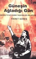Güneşin Ağladığı Gün                                                                                                                                                                                                                                           