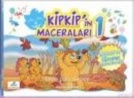 Kipkip’in Maceraları 1                                                                                                                                                                                                                                         