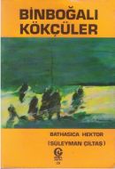 Binboğalı Kökçüler                                                                                                                                                                                                                                             