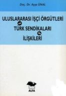 Uluslararası İşçi Örgütleri                                                                                                                                                                                                                                    