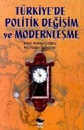 Türkiyede Politik Değişim Ve Modernleşme                                                                                                                                                                                                                       