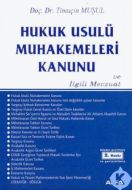 Hukuk Usulü Muhakemeleri Kanunu ve İlgili Mevzuat                                                                                                                                                                                                              