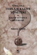 Sorularla Toplam Kalite Yönetimi ve Kalite Güvence                                                                                                                                                                                                             