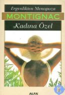 Montignac - 2 - Ergenlikten Menopoza/Kadına Özel                                                                                                                                                                                                               