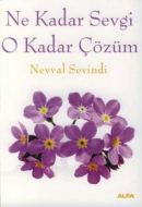 Ne Kadar Sevgi O Kadar Çözüm                                                                                                                                                                                                                                   
