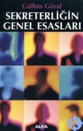 Sekreterliğin Genel Esasları                                                                                                                                                                                                                                   