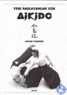 Yeni Başlayanlar İçin Aikido                                                                                                                                                                                                                                   