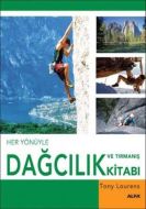 Her Yönüyle Dağcılık ve Tırmanış Kitabı                                                                                                                                                                                                                        