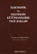 Elektronik ve Geleneksel Kütüphanelerde Telif Hakl                                                                                                                                                                                                             