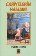 Cariyelerin Hamamı                                                                                                                                                                                                                                             
