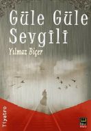 Güle Güle Sevgili                                                                                                                                                                                                                                              