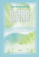 Tüm Detaylarıyla İmanın Şartları                                                                                                                                                                                                                               