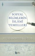 Sosyal Bilimlerin İslami Temelleri                                                                                                                                                                                                                             