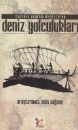 Tarihin Seyrini Değiştiren Deniz Yolculukları                                                                                                                                                                                                                  