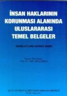 İnsan Haklarının Korunması Alanında Temel Belgeler                                                                                                                                                                                                             