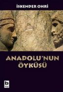 Anadolu’nun Öyküsü                                                                                                                                                                                                                                             