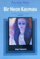 Bir Neon Kayması                                                                                                                                                                                                                                               