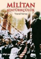Militan Atatürkçülük                                                                                                                                                                                                                                           
