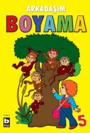 Arkadaşım Boyama 5                                                                                                                                                                                                                                             