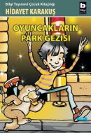 Oyuncakların Park Gezisi                                                                                                                                                                                                                                       