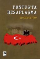 Pontus’ta Hesaplaşma                                                                                                                                                                                                                                           
