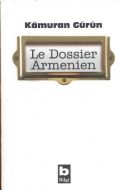 Le Dossier Armenien                                                                                                                                                                                                                                            