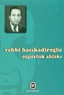 Özgürlük Ahlakı                                                                                                                                                                                                                                                