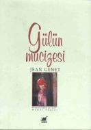 Gülün Mucizesi                                                                                                                                                                                                                                                 