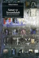 Sanat ve Sorumluluk İlk Felsefi Denemeler                                                                                                                                                                                                                      