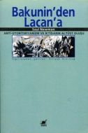 Bakunin’den Lacan’a Anti-Otoriteryanizm ve İktidar                                                                                                                                                                                                             