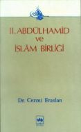 2. Abdülhamid ve İslam Birliği Osmanlı Devleti’nin                                                                                                                                                                                                             