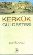 Kerkük Güldestesi                                                                                                                                                                                                                                              