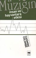 Müziğin İnsan ve Hayvanlara Etkisi                                                                                                                                                                                                                             