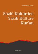 Sözlü Kültürden Yazılı Kültüre Kur’an                                                                                                                                                                                                                          