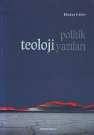 Politik Teoloji Yazıları                                                                                                                                                                                                                                       