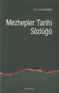 Mezhepler Tarihi Sözlüğü                                                                                                                                                                                                                                       