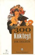 300 Kokteyl                                                                                                                                                                                                                                                    