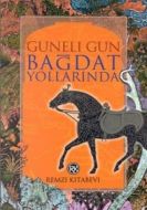 Bağdat Yollarında                                                                                                                                                                                                                                              
