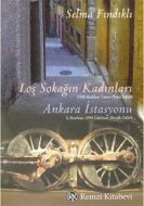 Loş Sokağın Kadınları  Ankara İstasyonu                                                                                                                                                                                                                        