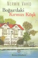 Boğaz’daki Kırmızı Köşk                                                                                                                                                                                                                                        