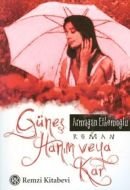 Güneş Hanım veya Kar                                                                                                                                                                                                                                           