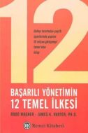 Başarılı Yönetimin 12 Temel İlkesi                                                                                                                                                                                                                             