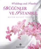 Düğünler ve İstanbul                                                                                                                                                                                                                                           
