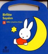 Miffy Çıkartma Kitabı 3: Birlikle Sayalım                                                                                                                                                                                                                      