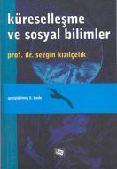 Küreselleşme Ve Sosyal Bilimler                                                                                                                                                                                                                                