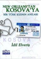 New Orleans’tan Kosova’ya Bir Türk Kızının Anıları                                                                                                                                                                                                             