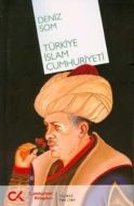 Türkiye İslam Cumhuriyeti                                                                                                                                                                                                                                      