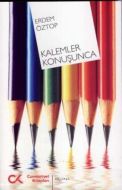 Kalemler Konuşunca                                                                                                                                                                                                                                             