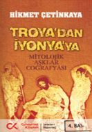 Troya’dan İyonya’ya                                                                                                                                                                                                                                            